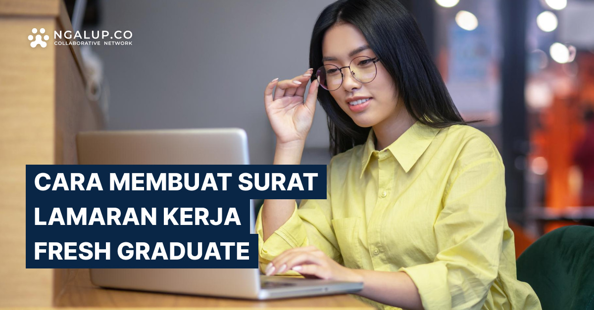 10 Contoh Surat Lamaran Kerja Fresh Graduate Cara Buatnya