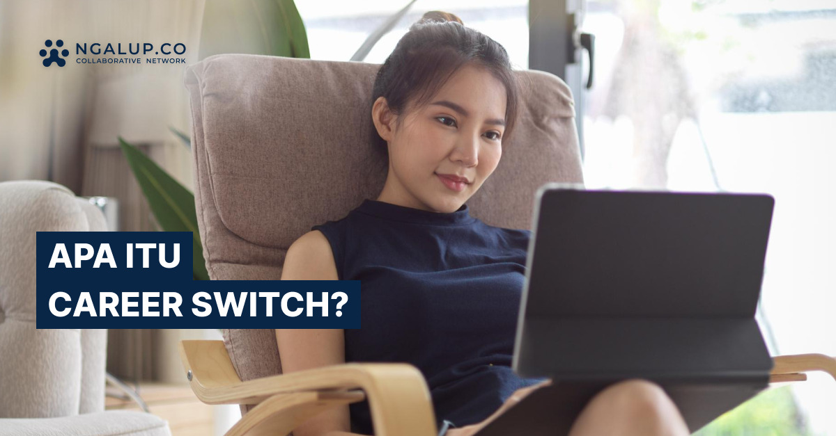 9+ Tips Career Switch agar Sukses Ganti Pekerjaan
