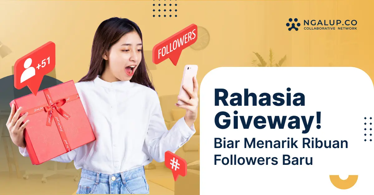 Penggunaan Giveaway dan Peraduan Kreatif untuk Engagement