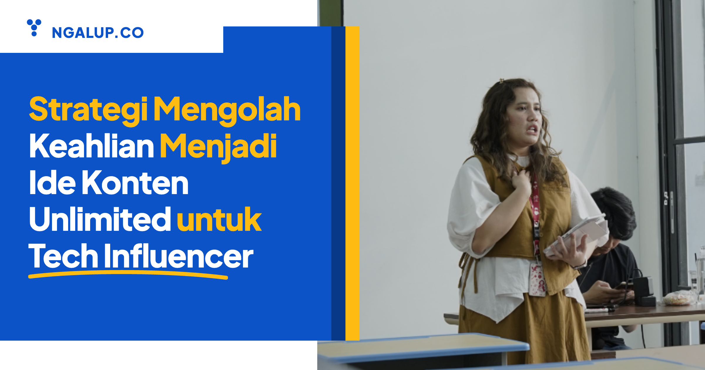 Strategi mengolah keahlian menjadi ide konten unlimited