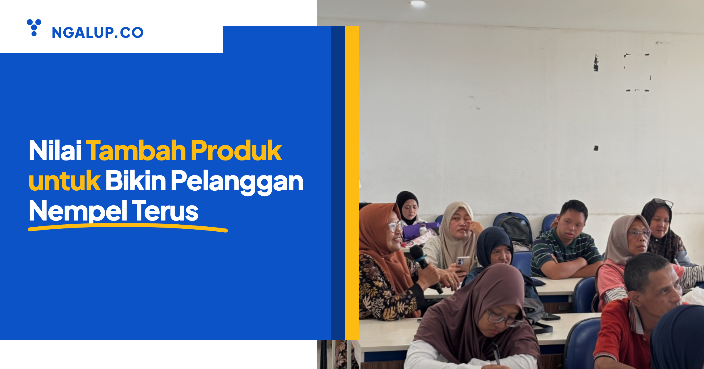 Nilai tambah produk untuk bikin pelanggan nempel